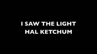 I saw the light - Hal Ketchum