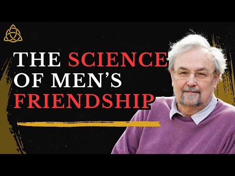 Robin Dunbar – The Science of Male Friendship & Why Men Need a Tribe