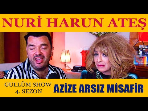 NURİ HARUN ATEŞ - AZİZE ARSIZ MİSAFİR