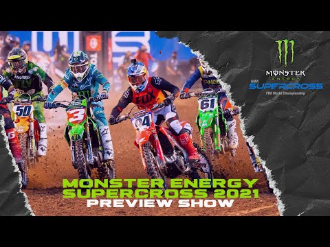 Monster Energy Supercross 2021 Preview Show