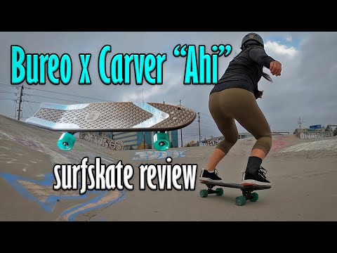 SurfSkate Review: Carver Bureo Ahi Performance Cruiser