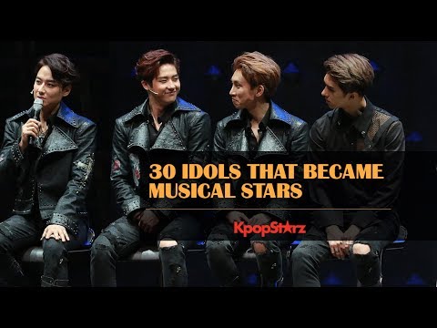 30 Kpop Idols Who Became Musical Stars!