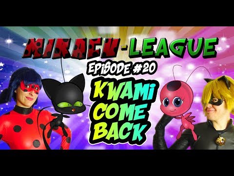 Miracu-League: Ladybug and Cat Noir - Episode 20:  Kwami Come Back