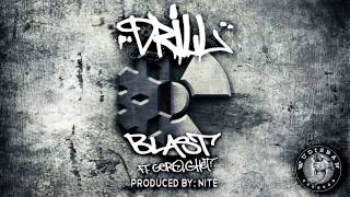 Drill - Blast ft. Gero, Ghet