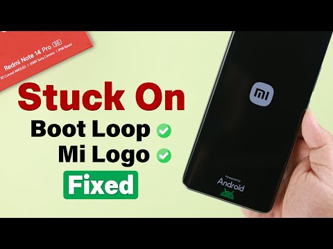 Redmi Note 14 Pro 5G: Stuck in Boot Loop! [Keeps Restarting Mi Logo ON / OFF]