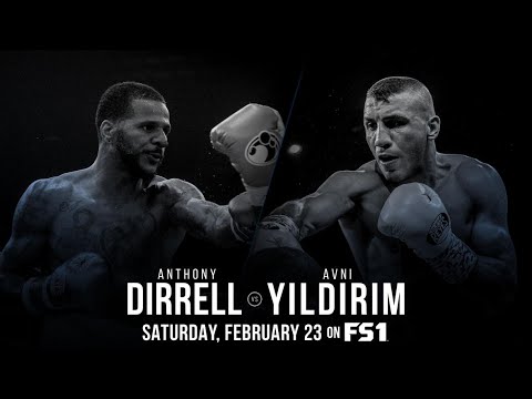 Anthony Dirrell vs  Avni Yildirim SAT, FEB 23, 2019  10PM ET  / 7PM PT