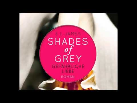 Fifty Shades of Grey 2 | Teil 2 von 2 | Hörbuch | Gefährliche Liebe | E. L. James