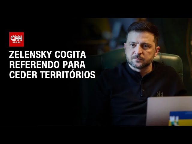 Guerra na Ucrânia: Zelensky cogita referendo sobre cessão de territórios aos russos | BASTIDORES CNN