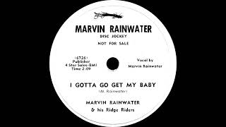 I Gotta Go Get My Baby / Daddy's Glad You Came Home - Marvin Rainwater (1954)