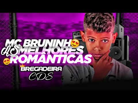 MC BRUNINHO ÀS MELHORES MÚSICAS ROMÂNTICAS DE 2022 CD ATUALIZADO