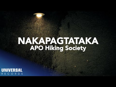Nakapagtataka - APO Hiking Society
