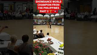 SHOWDANCE WORLD CHAMPION FROM THE PHILIPPINES Part