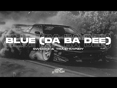 Sweepz & TRA$HCVNDY - BLUE (DA BA DEE) | Extended Remix