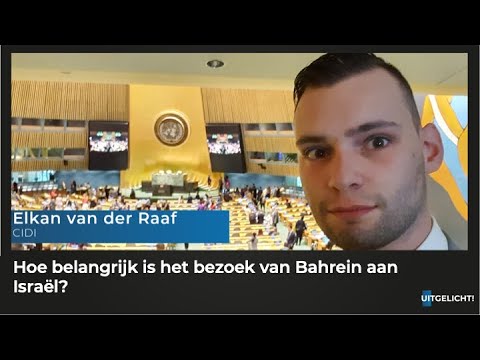 Uitgelicht! Woensdag 18 november 2020 - Elkan van der Raaf (CIDI) over bezoek Bahrein aan Israël