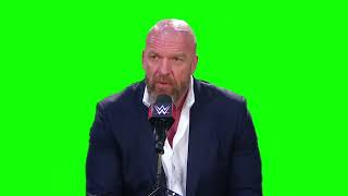 Triple H “what we do” green screen