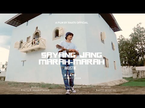 Sayang Jang Marah-Marah Akustik _ R Angkotasan / RAATS ( OFFICIAL MUSIC VIDEO )