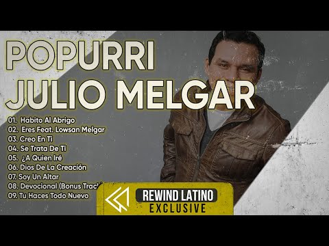 LAS MEJORES CANCIONES DE JULIO MELGAR - JULIO MELGAR SUS MEJORES EXITOS MIX - GRANDES ÉXITOS