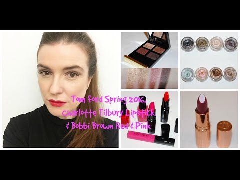 Tom Ford Beauty Spring 2016, Charlotte Tilbury Lipstick & Bobbi Brown Red & Pink