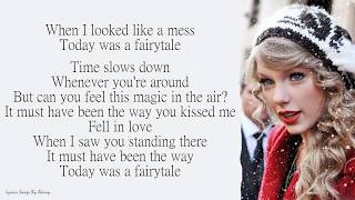 Taylor Swift - Today Was A Fairy Tale  Lyrics Song