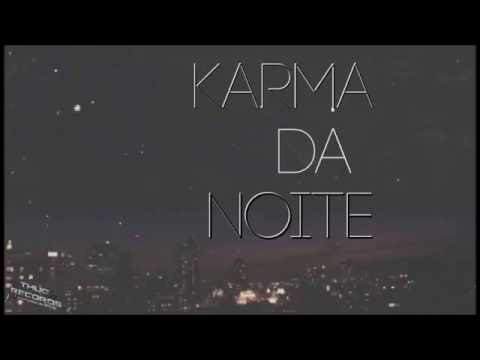 Primeira Instância - Karma da noite Part. (L Thug & Pai Albano)