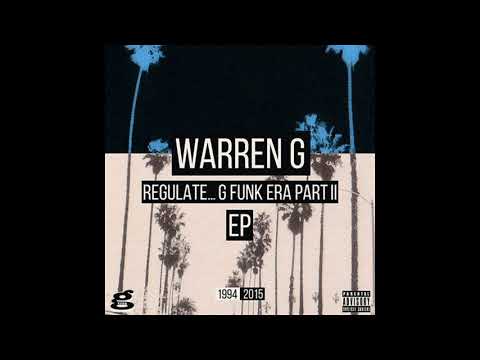 Warren G - Regulate...G-Funk Era Part II (Full album) (2015)