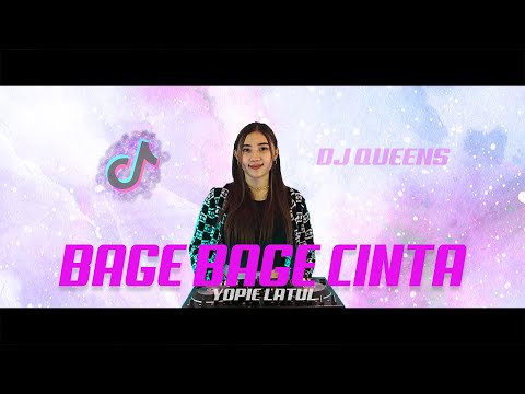 BAGE - BAGE CINTA (REMIX DJ QUEENS) YOPIE LATUL