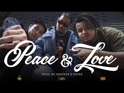 PEACE & LOVE - ESTEE x DJ TOB FT. K6Y (OFFICIAL MV)