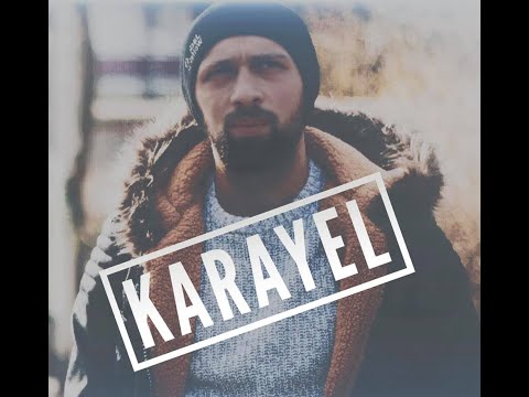 Kadir Mihran - KARAYEL