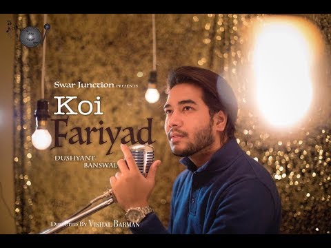 Dushyant  Koi fariyad