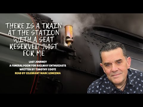 Funeral Poem - Last Journey - Funeral Poem by Timothy Coote