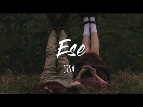 JISA - Ese (Letra)
