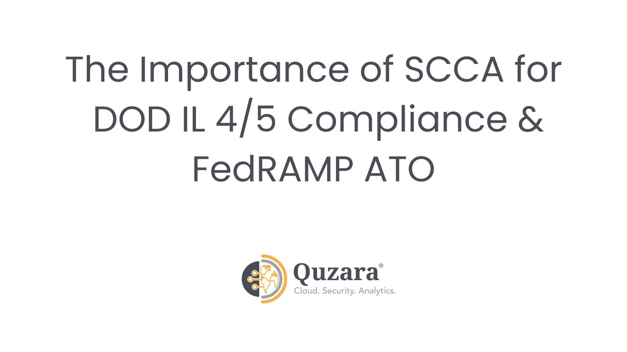 The Importance of SCCA in DOD IL 4/5 & FedRAMP+