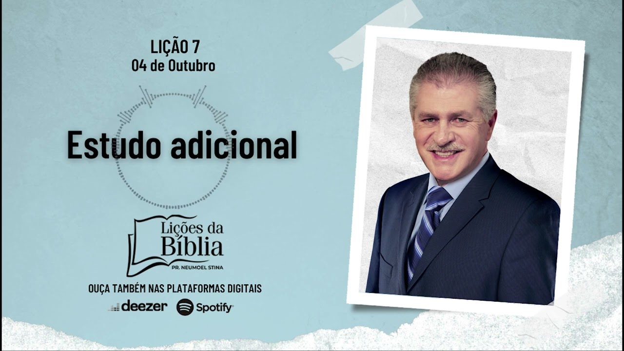 Estudo adicional - Sexta, 04 de Outubro| Lições da Bíblia com Pr Stina