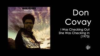 Don Covay - I Was Checkin&#39; Out, She Was Checkin In (1973)