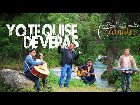 Yo te quise de veras. Los Carnales de Jacaltenango Oficial