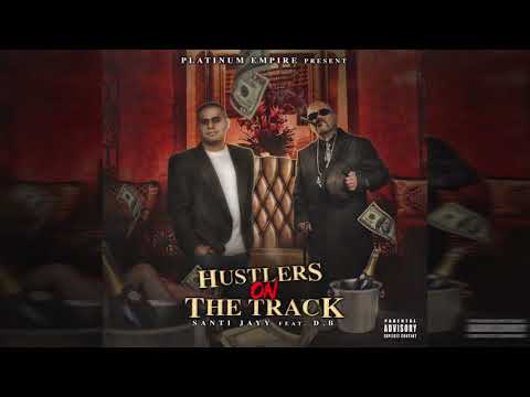 Santi Jayy - Hustlers on the Track (feat. D.B)
