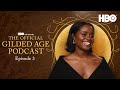 The Official Gilded Age Podcast Season 3 | Episode 3 | HBO