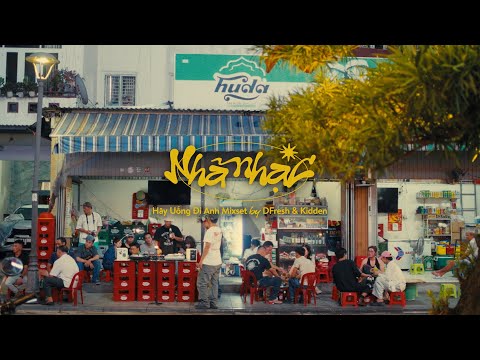 [QUENMIX] NHÃ NHẠC VOL 11: HÃY UỐNG ĐI ANH Mixset by DFresh & Kidden‪‬ | Better With Cold Beer