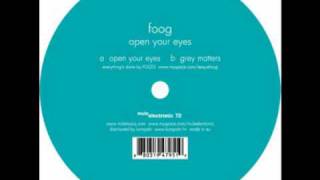 Foog - Open Your Eyes (Original Mix)