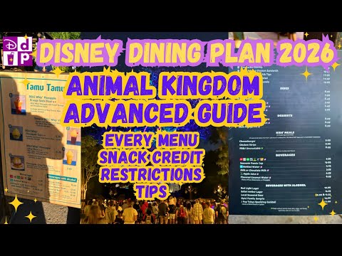 Animal Kingdom Disney Dining Plan 2026 Guide | Menus | Snack Credits | Restrictions