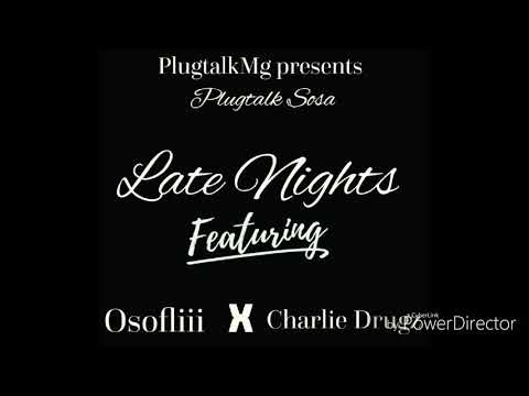 Late Nights feat Oso Fliii x Charlie Drugz