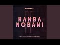 Boohle - Hamba Nobani (ft. Busta, Reece Madlisa & Zuma)