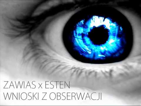 ZAWIAS feat. ESTEN - WNIOSKI Z OBSERWACJI