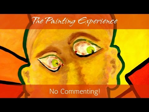 Intuitive Painting Process Explained: A Talk on the Importance of Not Commenting