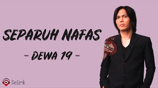 Download lagu Separuh Nafas Dewa 19... mp3