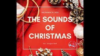 December 20, 2020 - The Sounds of Christmas