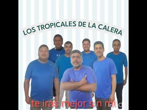 LOS TROPICALES DE LA CALERA]SN.LS