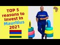 TOP 5 Reasons To Invest In Mauritius 2021 BEST SMALL BUSINESS IDEAS IN MAURITIUS AFRICA