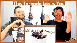 NEKO CASE &quot;THIS TORNADO LOVES YOU&quot; reaction