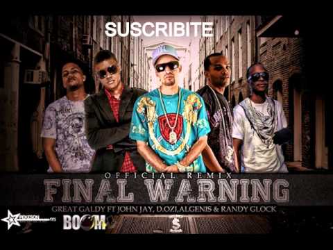 Great Galdy Ft  Algenis, D OZi, Randy Glock & John Jay   Final Warning Official Remix